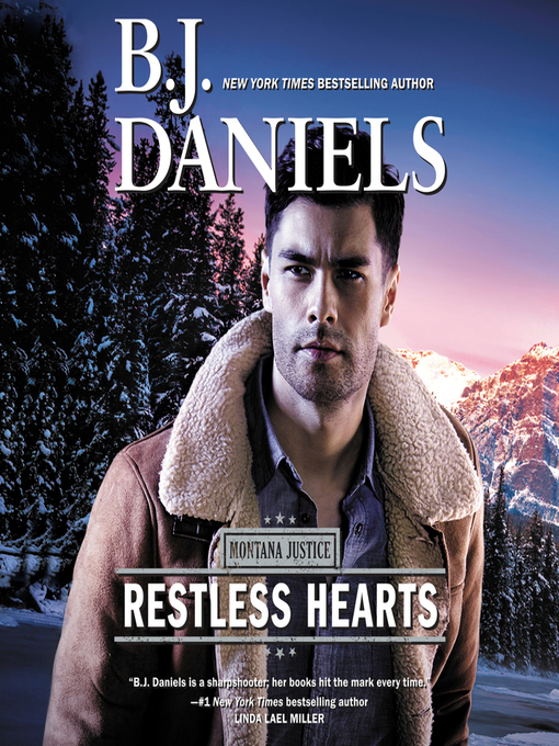 Title details for Restless Hearts by B.J. Daniels - Wait list